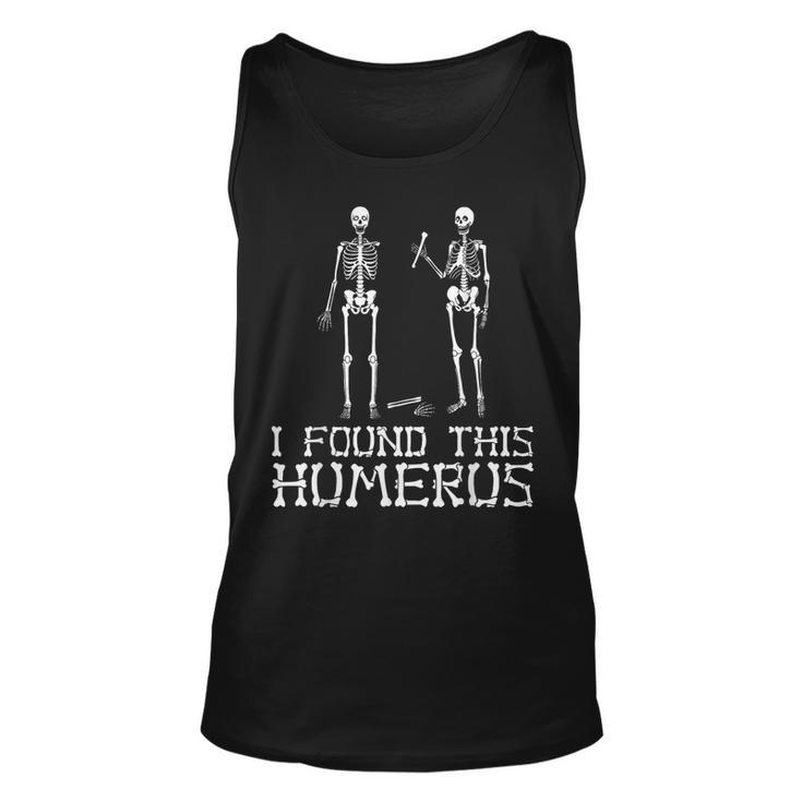 I Found This Humerus Halloween Pun Skeleton Tank Top