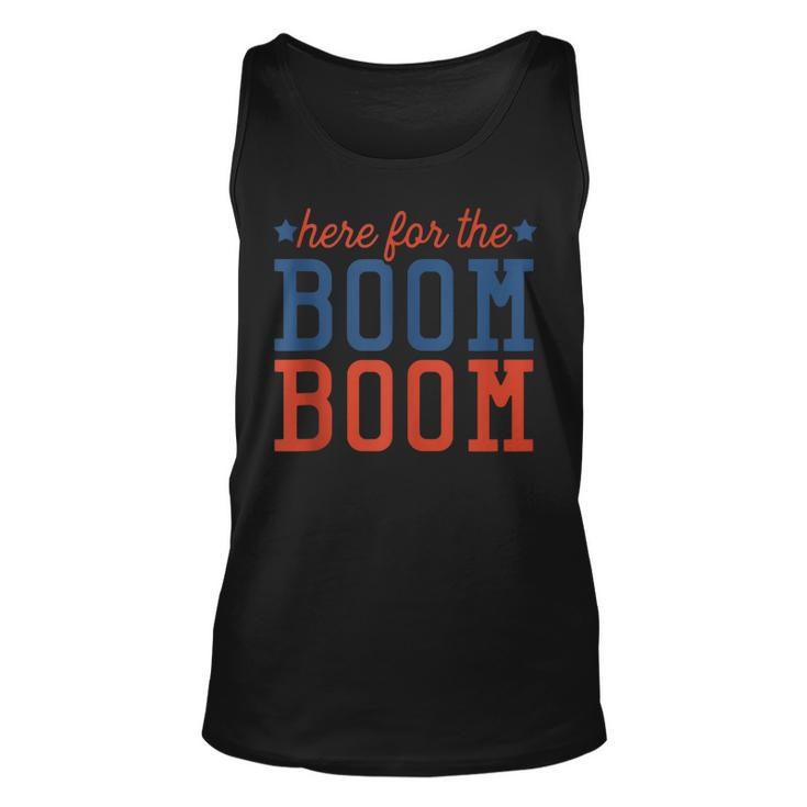 Fourth Of July  4Th   Funny Here For The Boom Boom Unisex Tank Top