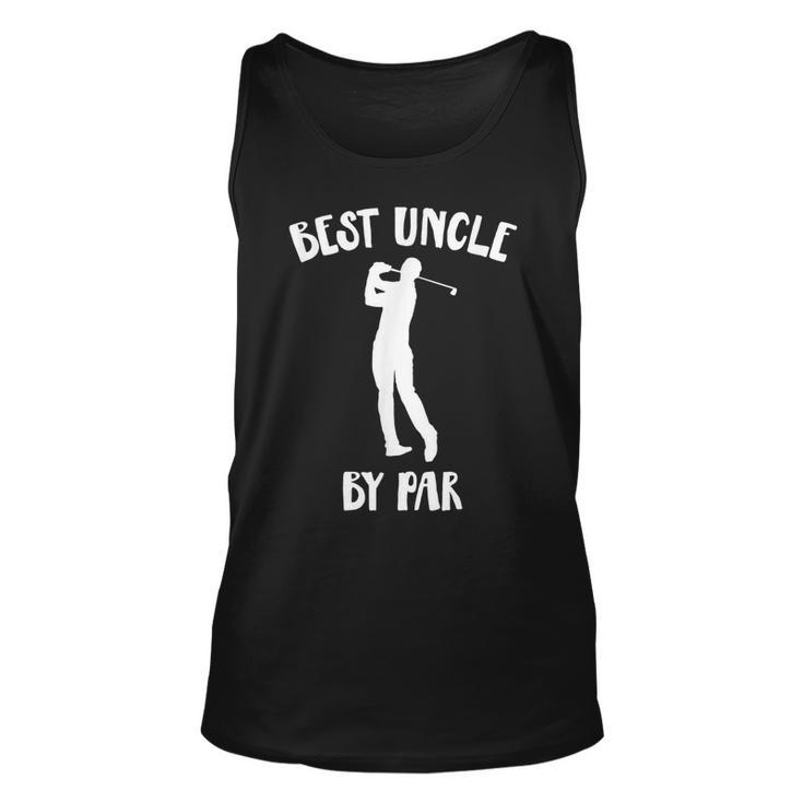 Funny Best Uncle By Par Golf Gift  Unisex Tank Top