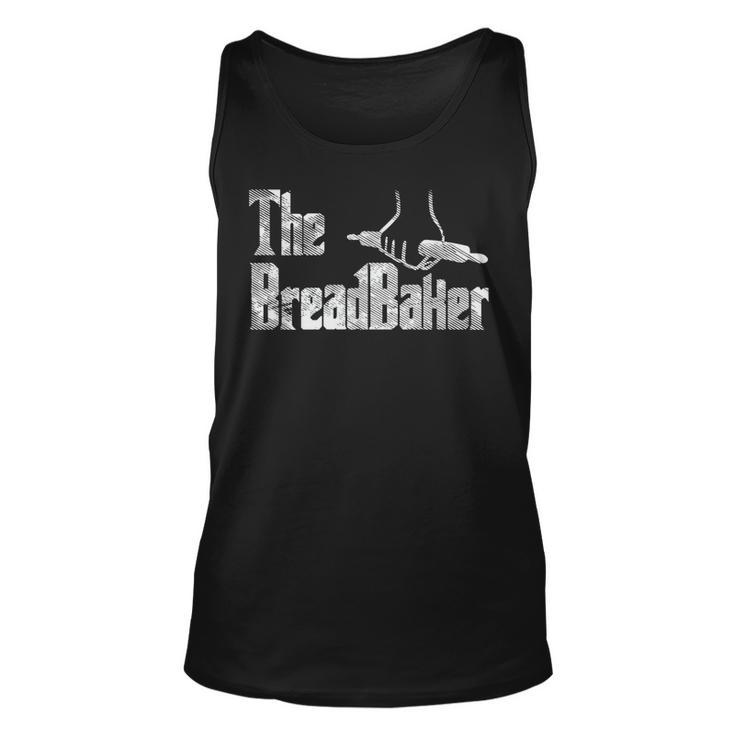 Funny Bread Baking Gifts Funny Baker Gift  Unisex Tank Top