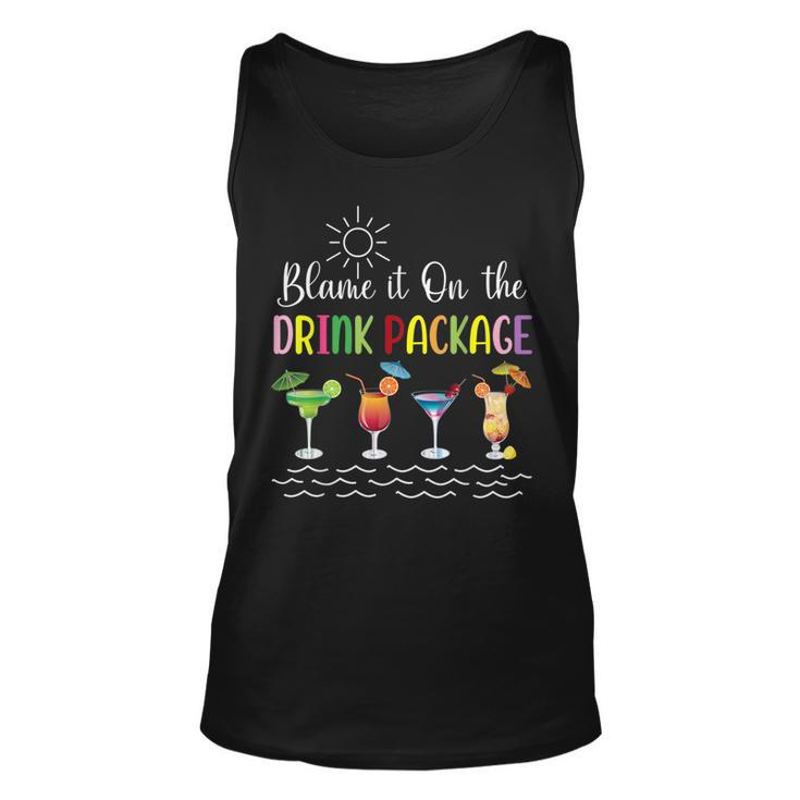 Funny Cruise Blame It On The Drink Package Family Cruising  Unisex Tank Top