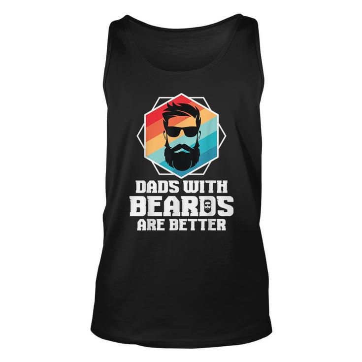 Funny Dads With Beards Are Better Dad Joke  Fathers Day  Unisex Tank Top