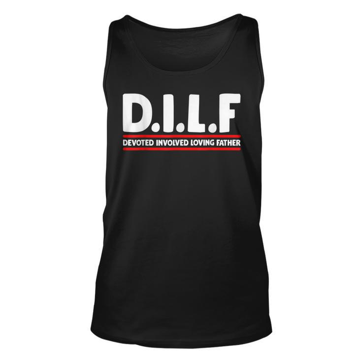 Funny Fathers Day Dilf Devoted Involved Loving Father  Unisex Tank Top