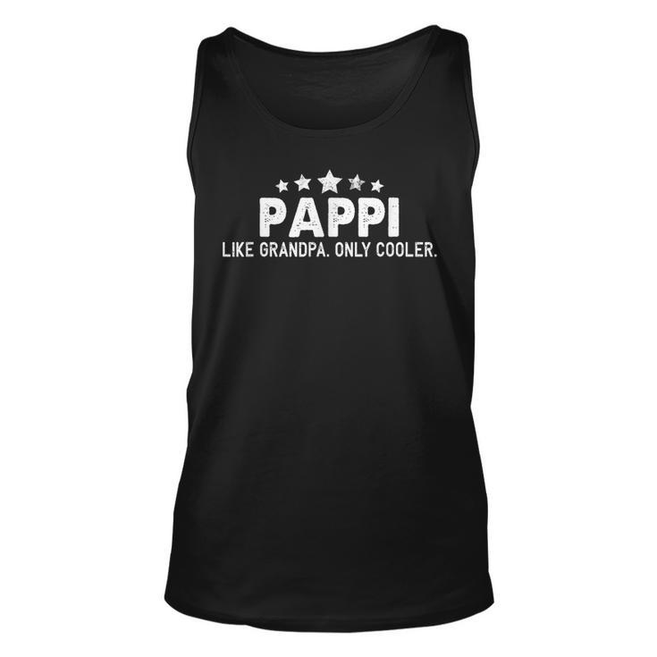 Funny Fathers Day Gifts Pappi Like Grandpa Only Cooler  Unisex Tank Top