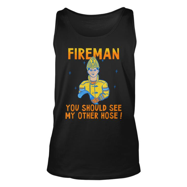 Funny Fireman Obscene Saying You Should See My Other Hose  Unisex Tank Top