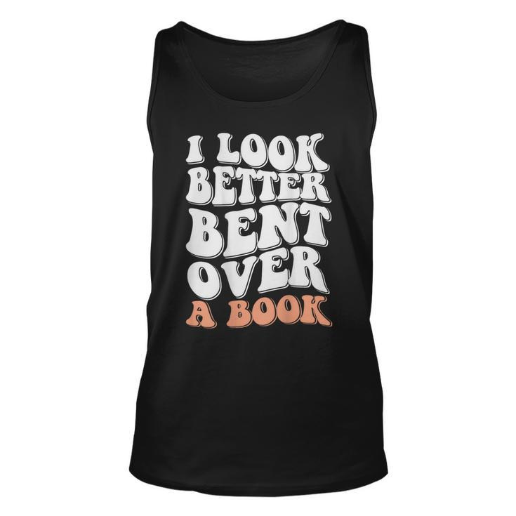 Funny I Look Better Bent Over On Back  Unisex Tank Top