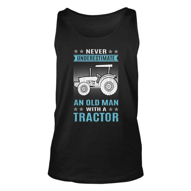 Funny Never Underestimate An Old Man  Tractor Tractor Unisex Tank Top