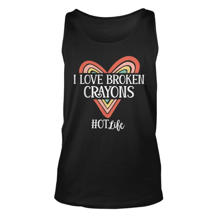 Occupational Therapy I Love Broken Crayons Ot Life Tank Top