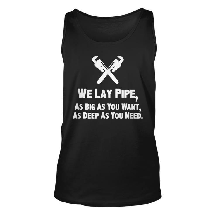Funny Plumber  Plumber Gift Idea We Lay Pipe  Unisex Tank Top