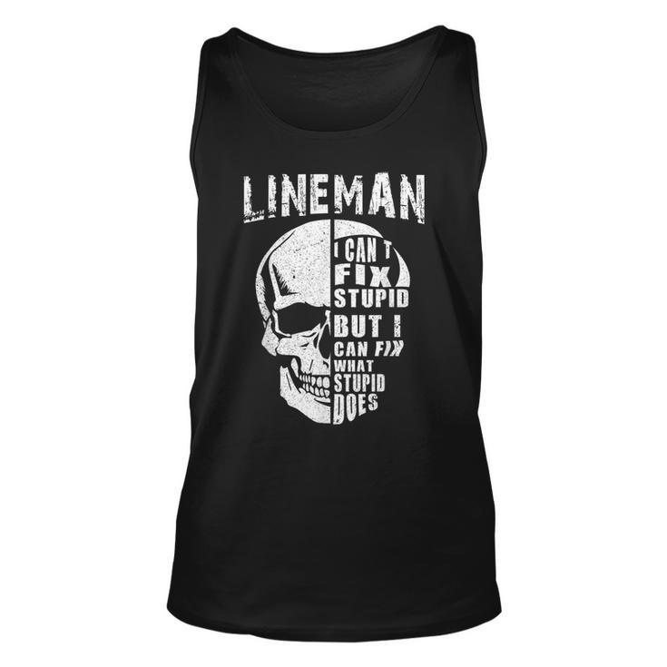 Funny Power Lineman For I Cant Fix Stupid Gift For Mens Unisex Tank Top