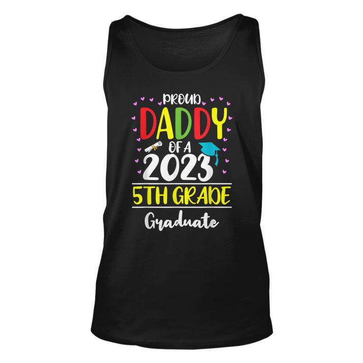Funny Proud Daddy Of A Class Of 2023 5Th Grade Graduate Unisex Tank Top