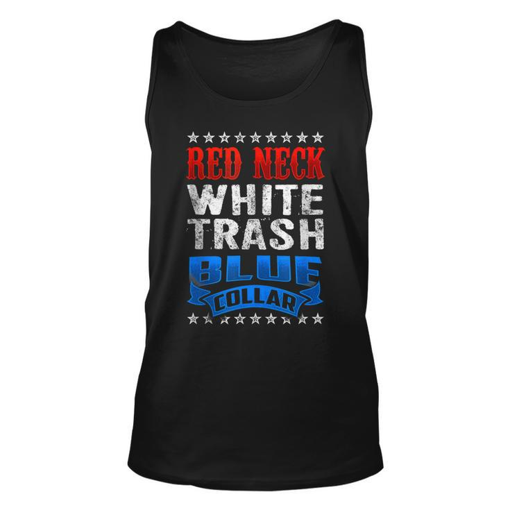 Funny Redneck White Trash Blue Collar Red Neck  Unisex Tank Top