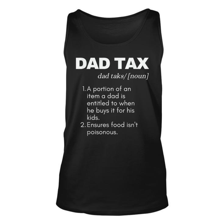 Funny Witty Dad Tax Gift  Unisex Tank Top