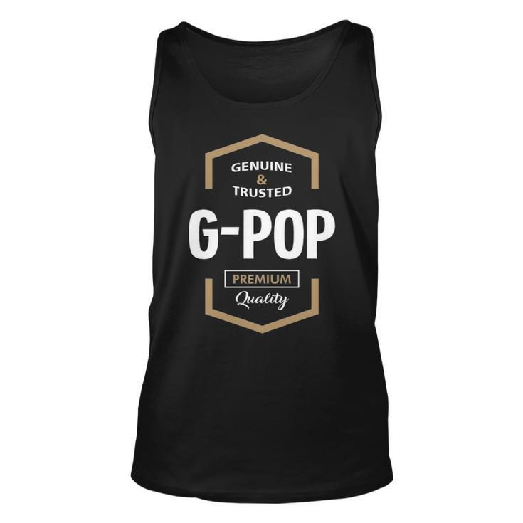G Pop Grandpa Gift Genuine Trusted G Pop Quality Unisex Tank Top