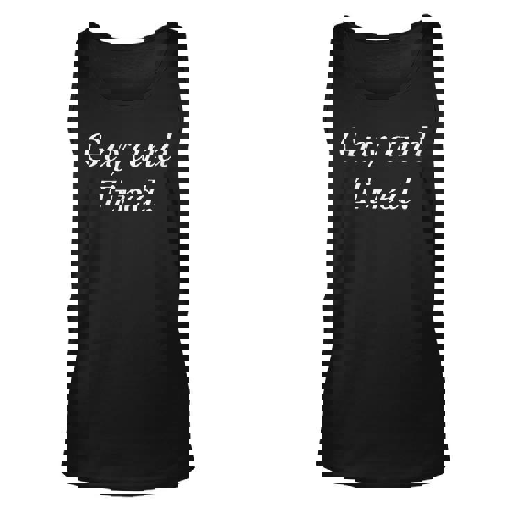 Gay And Tired Lgbtq Aesthetic Gay Lesbian Pride  Unisex Tank Top