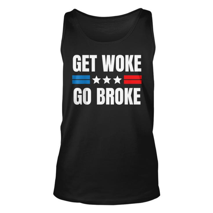 Get Woke Go Broke  Unisex Tank Top