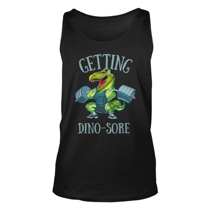Getting Dinosore Funny Weight Lifting Workout Gym Unisex Tank Top