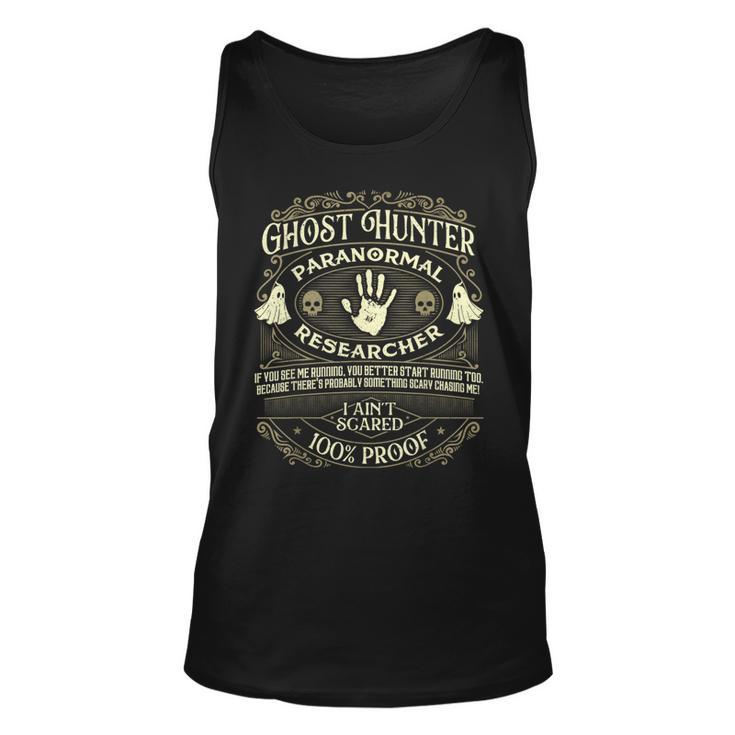 Ghost Hunter - Ghost Hunting Halloween Paranormal Activity  Unisex Tank Top