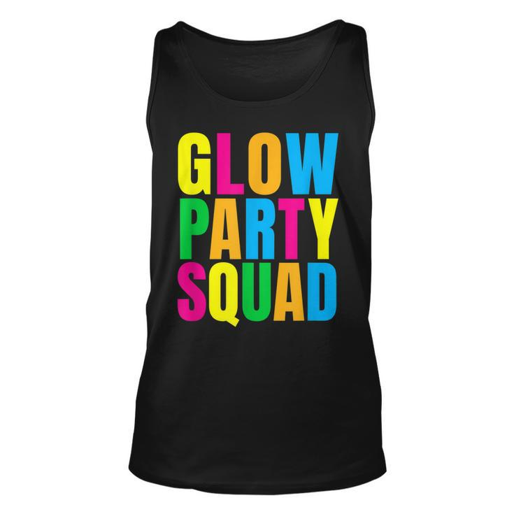 Glow Party Squad Birthday Glow Party Unisex Tank Top