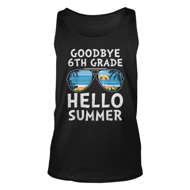 Goodbye 6Th Grade Hello Summer Sunglasses Last Day Of School Tank Top