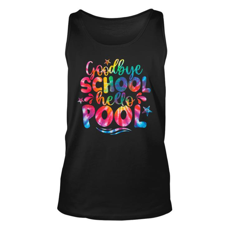 Goodbye School Hello Pool Tie Dye Last Day Of School Kids  Unisex Tank Top