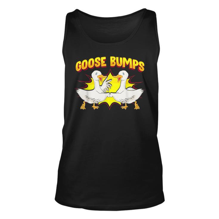 Goose Bumps Goosebumps Geese Pun Animal Lover  Unisex Tank Top