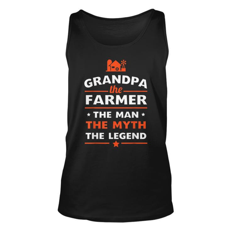 Grandpa The Farmer The Man The Myth The Legend  Unisex Tank Top