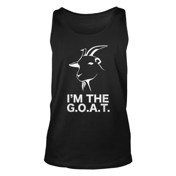 Im The Greatest Of All Time Goat For Goat Lovers Tank Top
