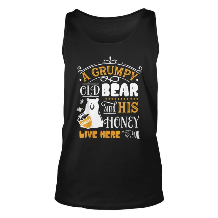 Grumpy Old Bear And His Honey Live Here  Unisex Tank Top