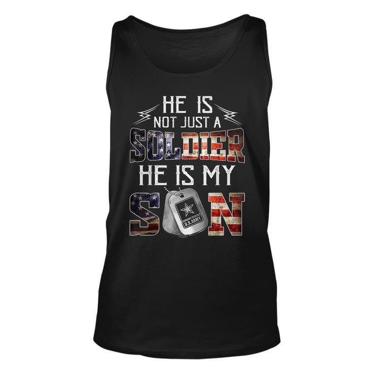 He Is Not Just A Soldier He Is My Son  Funny Veteran Unisex Tank Top