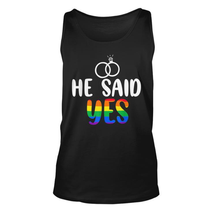 He Said Yes Gay Engagement He Said Yaaas Gay Couples  Unisex Tank Top