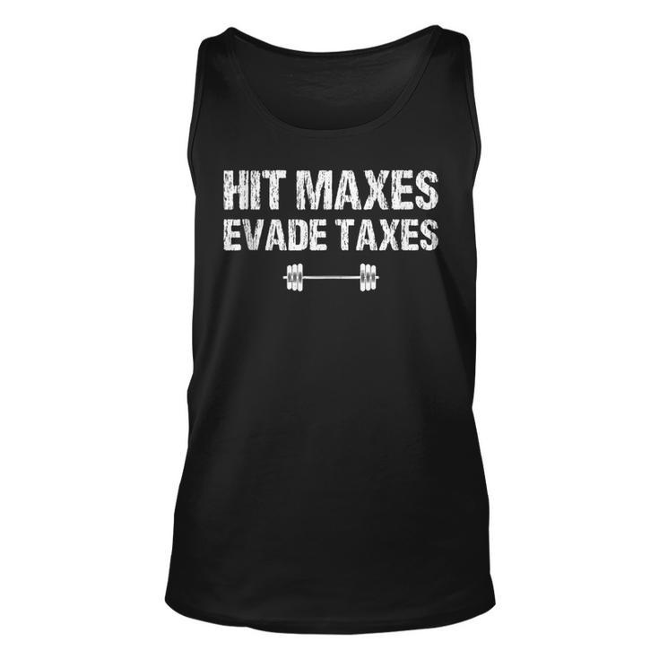 Hit Maxes Evade Taxes Funny Apparel Vintage  Unisex Tank Top