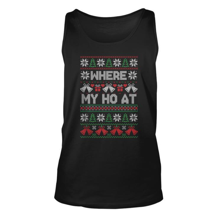 Where My Ho At Ugly Christmas Sweater Tank Top