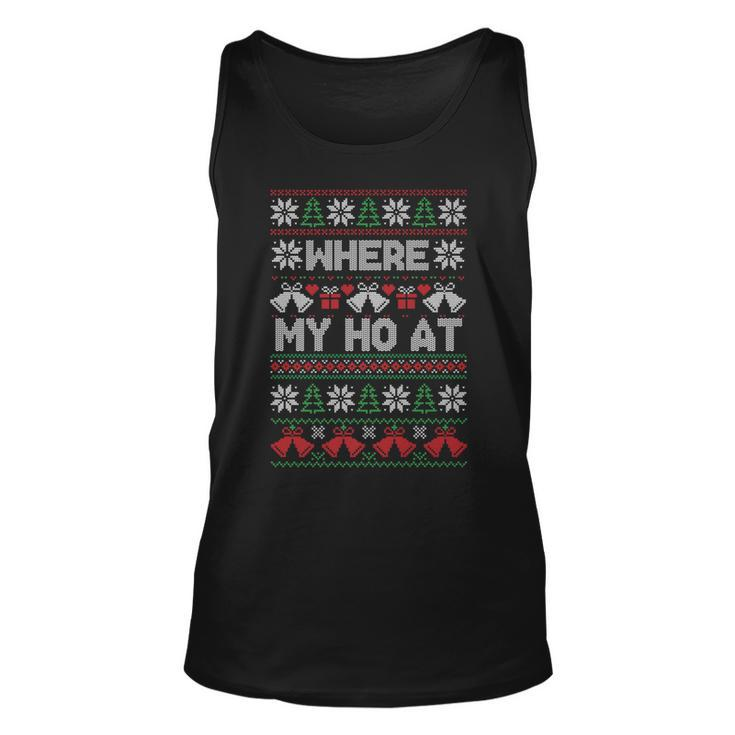 Where My Ho At Ugly Christmas Sweater Tank Top