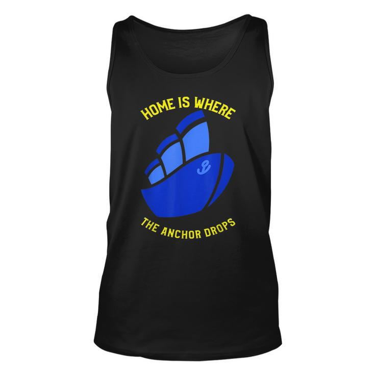 Home Is Where Quote - Anchor Drops Cruise Vacation  Unisex Tank Top