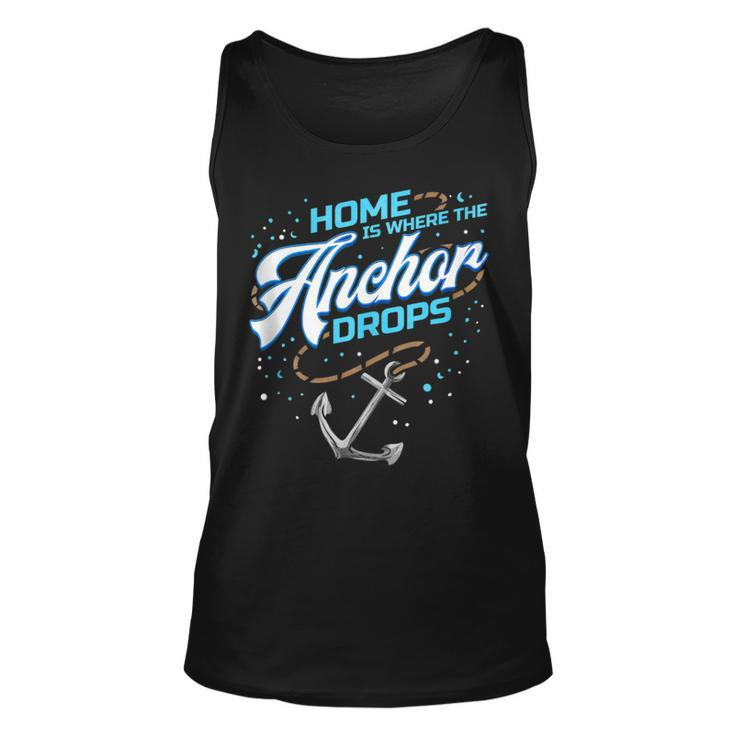 Home Is Where The Anchor Drops Houseboat  Unisex Tank Top