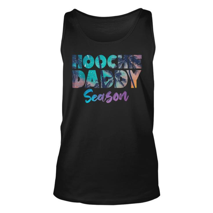 Hoochie Father Day Season Funny Daddy Sayings  Unisex Tank Top