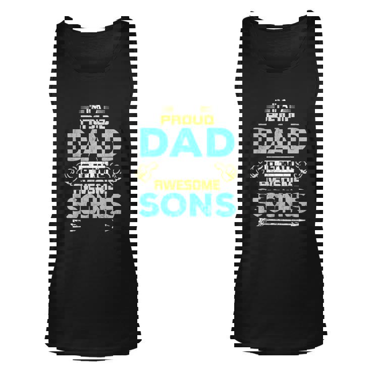 I Am Proud Dad Of Two Awesome Sons  Unisex Tank Top