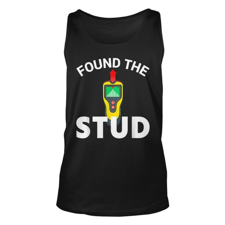 I Found The Stud Funny Stud Finder Joke  Unisex Tank Top