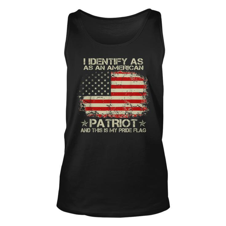 I Identify As An American Patriot And This Is My Pride Flag  Unisex Tank Top