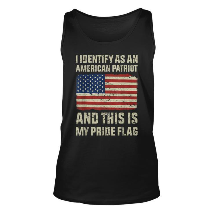 I Identify As An American Patriot This Is My Pride Flag  Unisex Tank Top