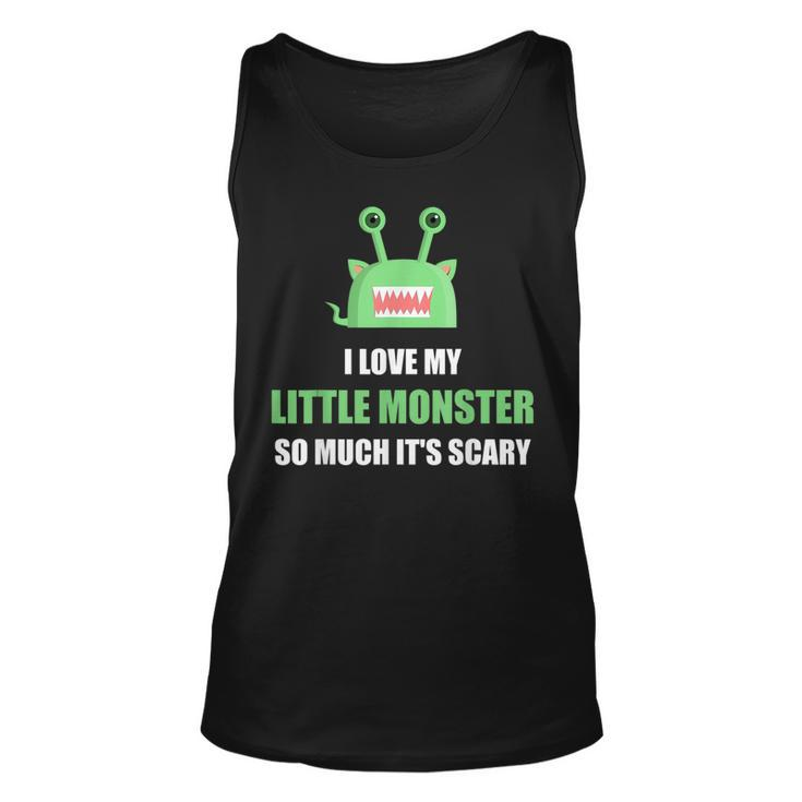 I Love My Little Monster So Much Its Scary Halloween  Unisex Tank Top