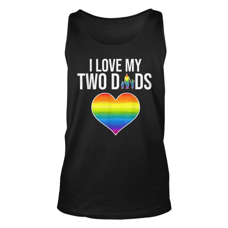 I Love My Two Dads Father Day Lgbtq Pride  Unisex Tank Top