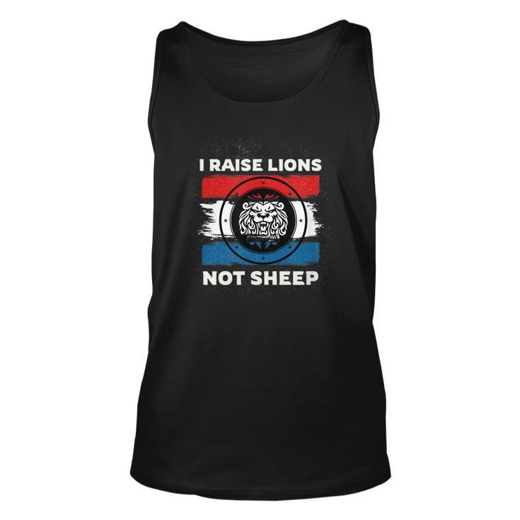 I Raise Lions Not Sheep Powerful Patriotic Parent  Unisex Tank Top