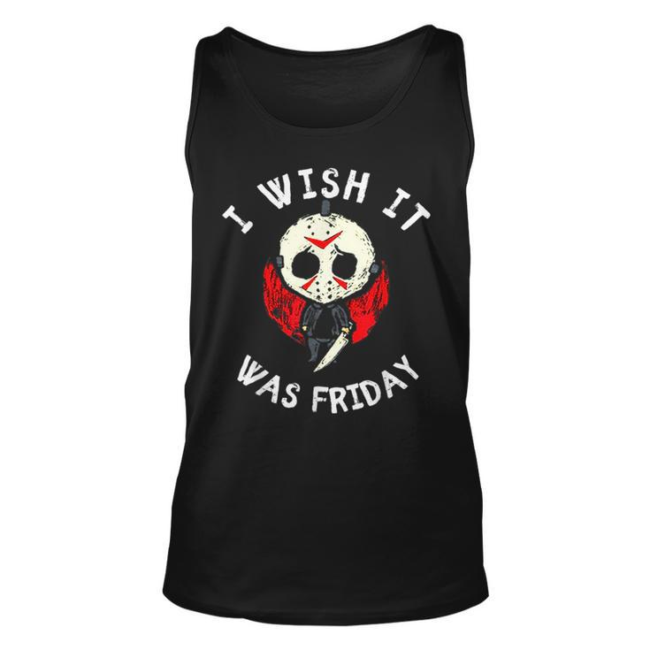 I Wish It Was Friday Funny Halloween Scary Holiday  Unisex Tank Top