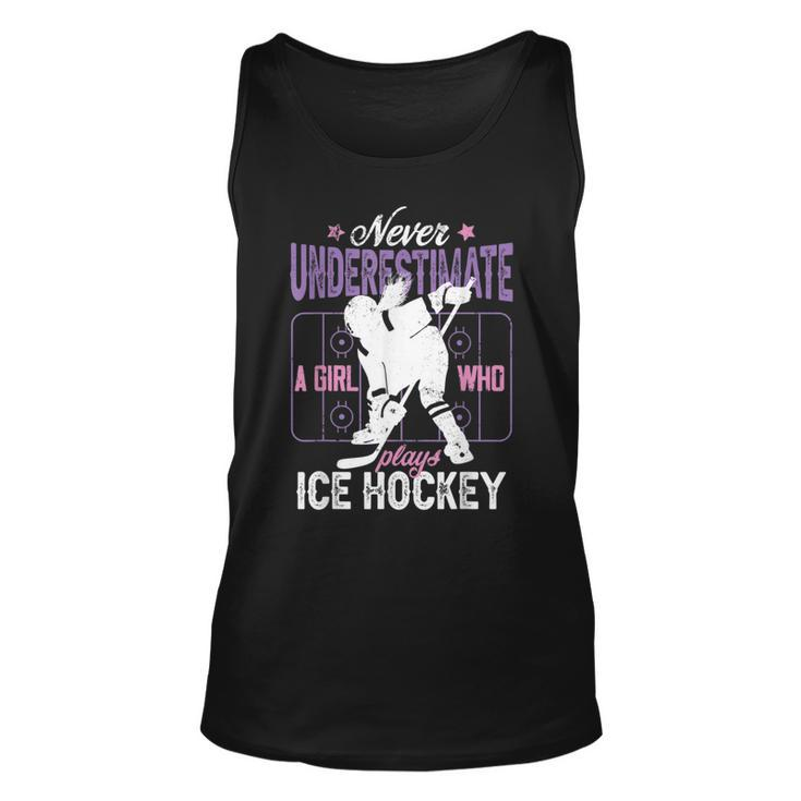 Ice Hockey Girl Never Underestimate A Girl Who Plays Hockey Hockey Tank Top