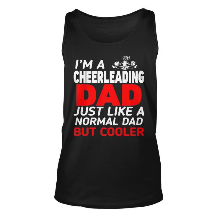  Im A Cheerleading Dad For Father Gift On Birthday Unisex Tank Top