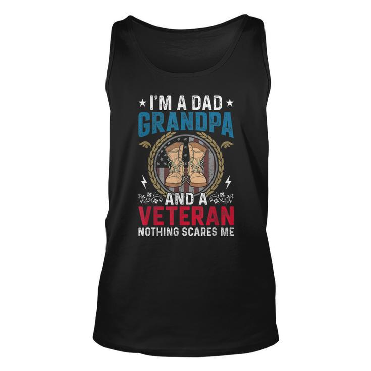 Im A Dad Grandpa Veteran Fathers Day Gift For Dad Papa  Unisex Tank Top
