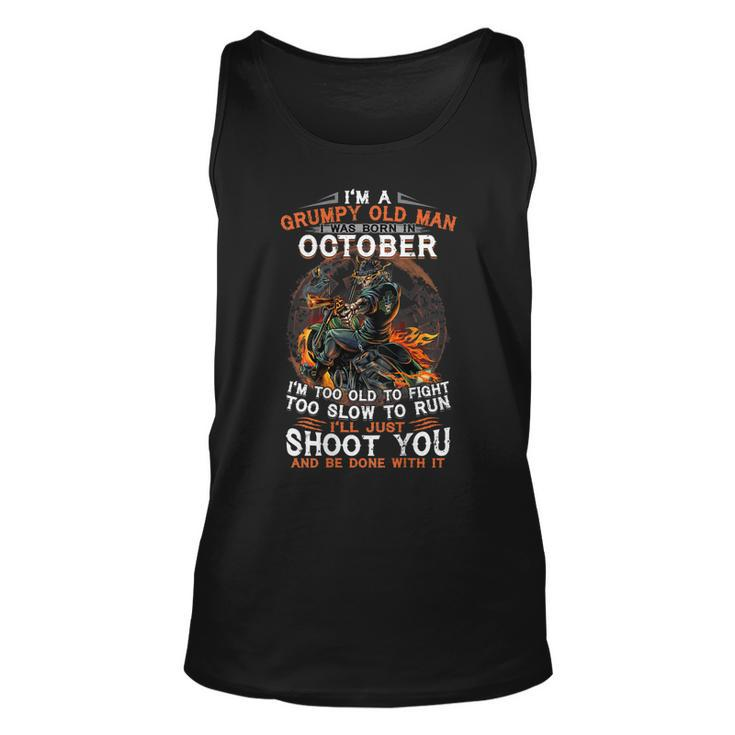 Im A Grumpy Old Man I Was Born In October  Gift For Mens Unisex Tank Top