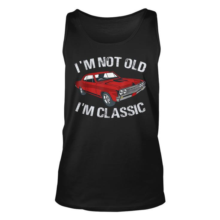Im Not Old Im Classic Funny Car Graphic - Gifts For Dad  Unisex Tank Top